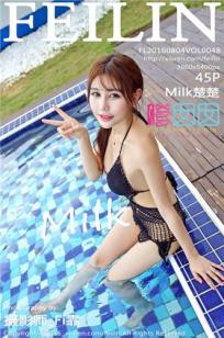 Milk楚楚 [FEILIN嗲囡囡]高清写真图2016.08.04 VOL.048