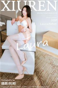 [XiuRen]高清写真图 2021.04.20 VOL.3318 Laura苏雨彤