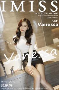 [IMISS]高清写真图 2022.03.01 VOL.668 Vanessa
