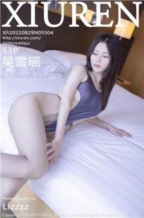 [XiuRen]高清写真图 2022.08.29 No.5504 吴雪瑶